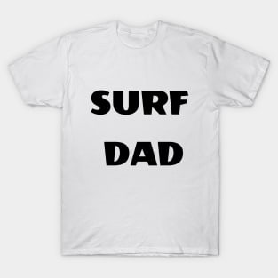 Surf dad T-Shirt